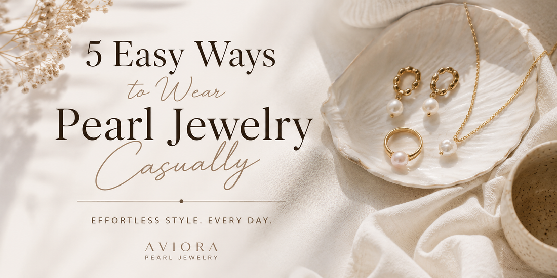5 Easy Ways to Wear Pearl Jewelry Casually