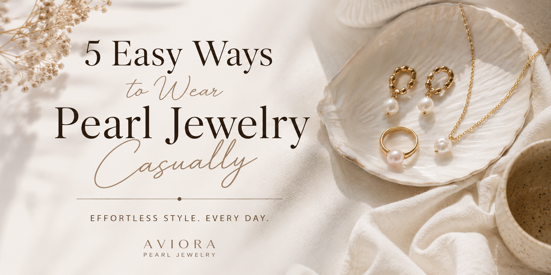5 Easy Ways to Wear Pearl Jewelry Casually